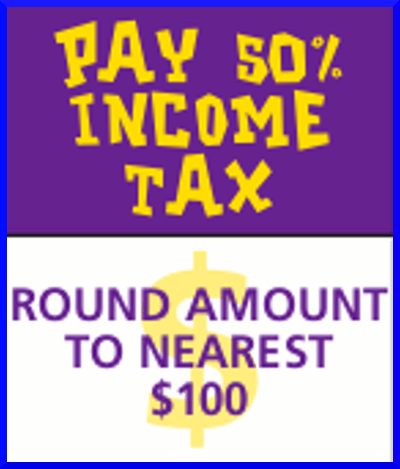 PAY 50% INCOME TAX