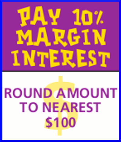 PAY 10% MARGIN INTEREST